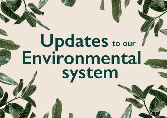 Updates to our Environmental Management System
