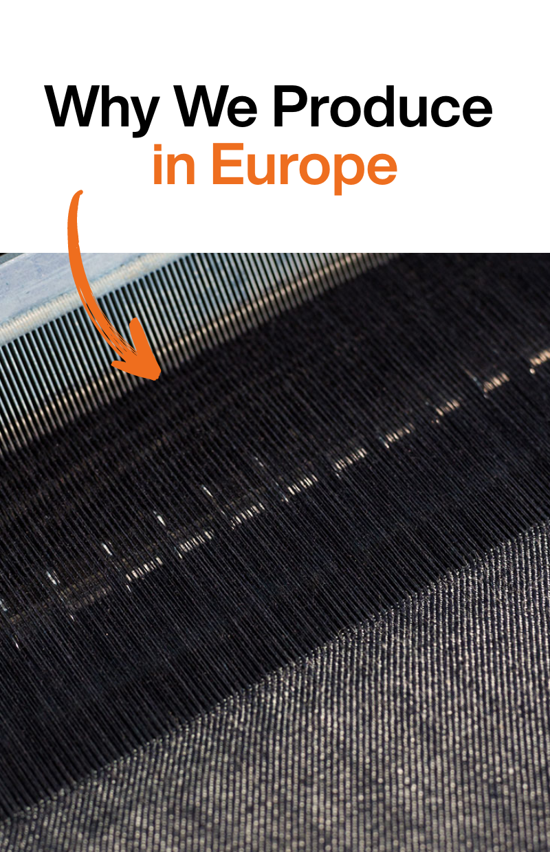 Why we make our clothes in Europe